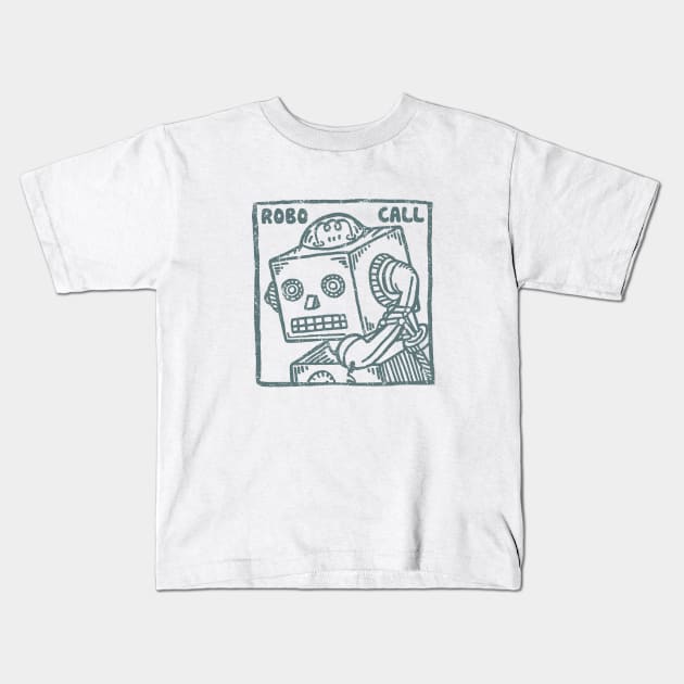 ROBOCALL by © Buck Tee Originals Kids T-Shirt by Buck Tee